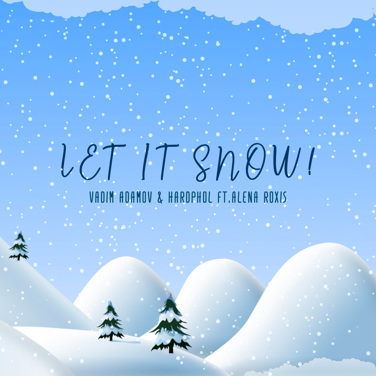 Let It Snow! (feat. Alena Roxis)