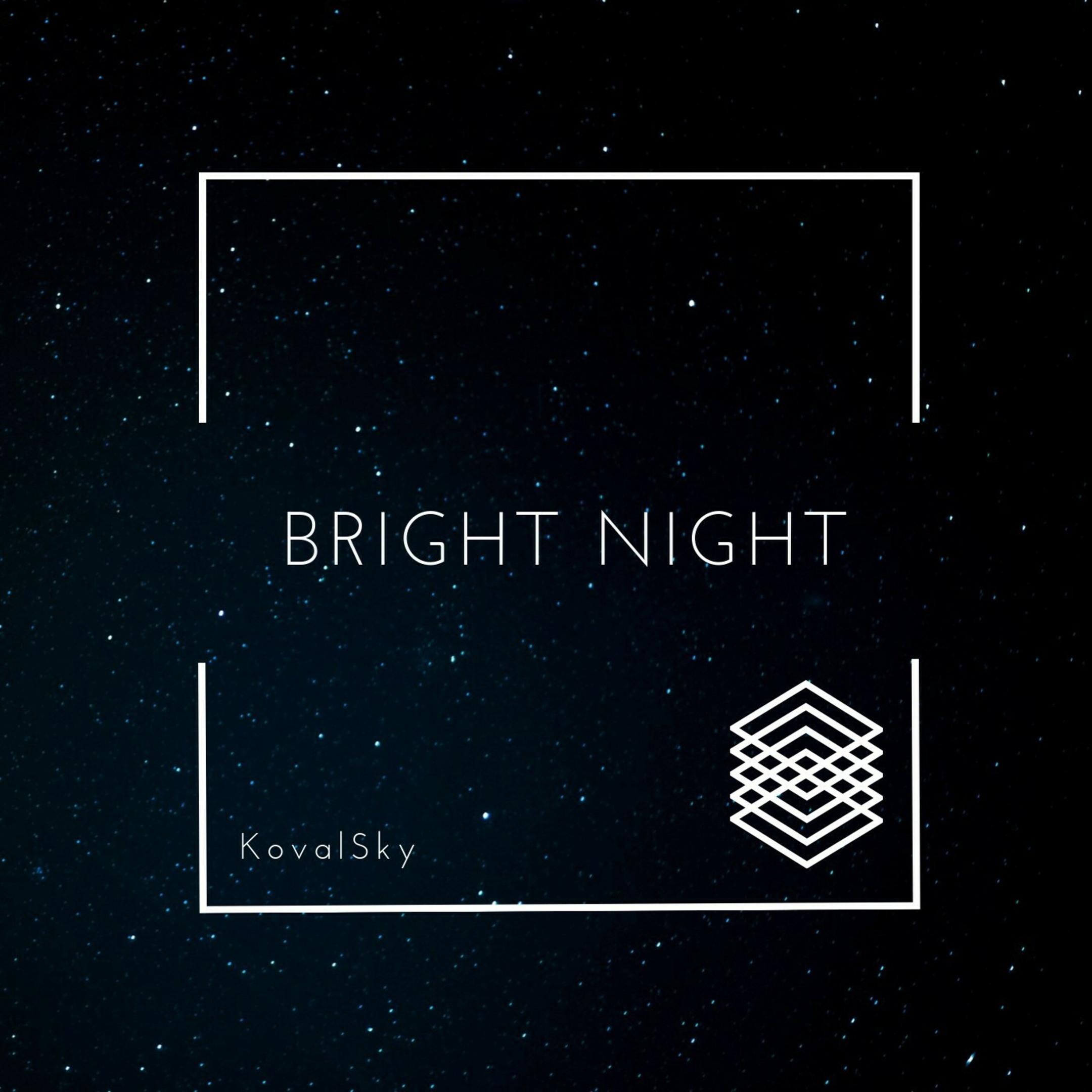 KovalSky -Bright Night