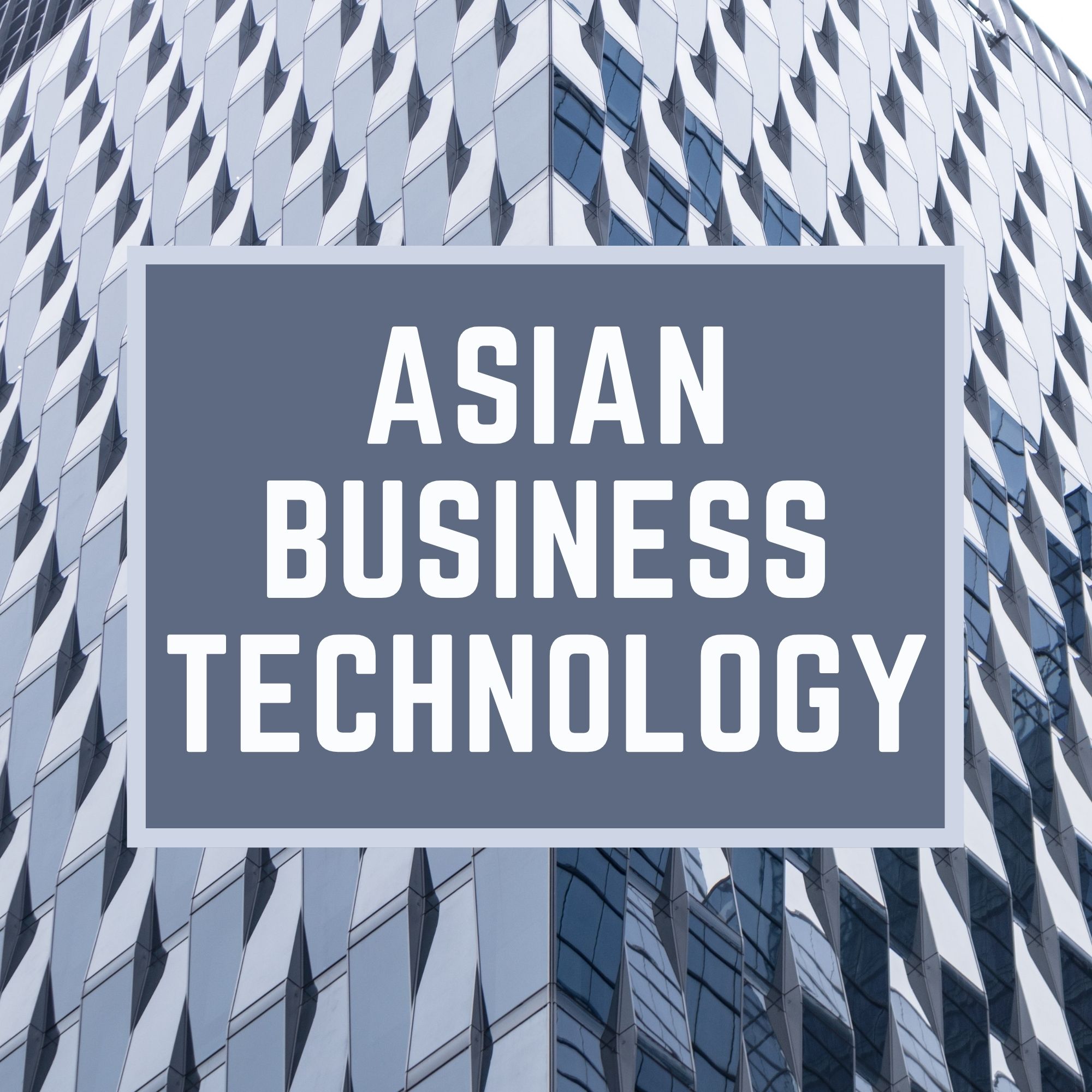 Asian Business Technology 02