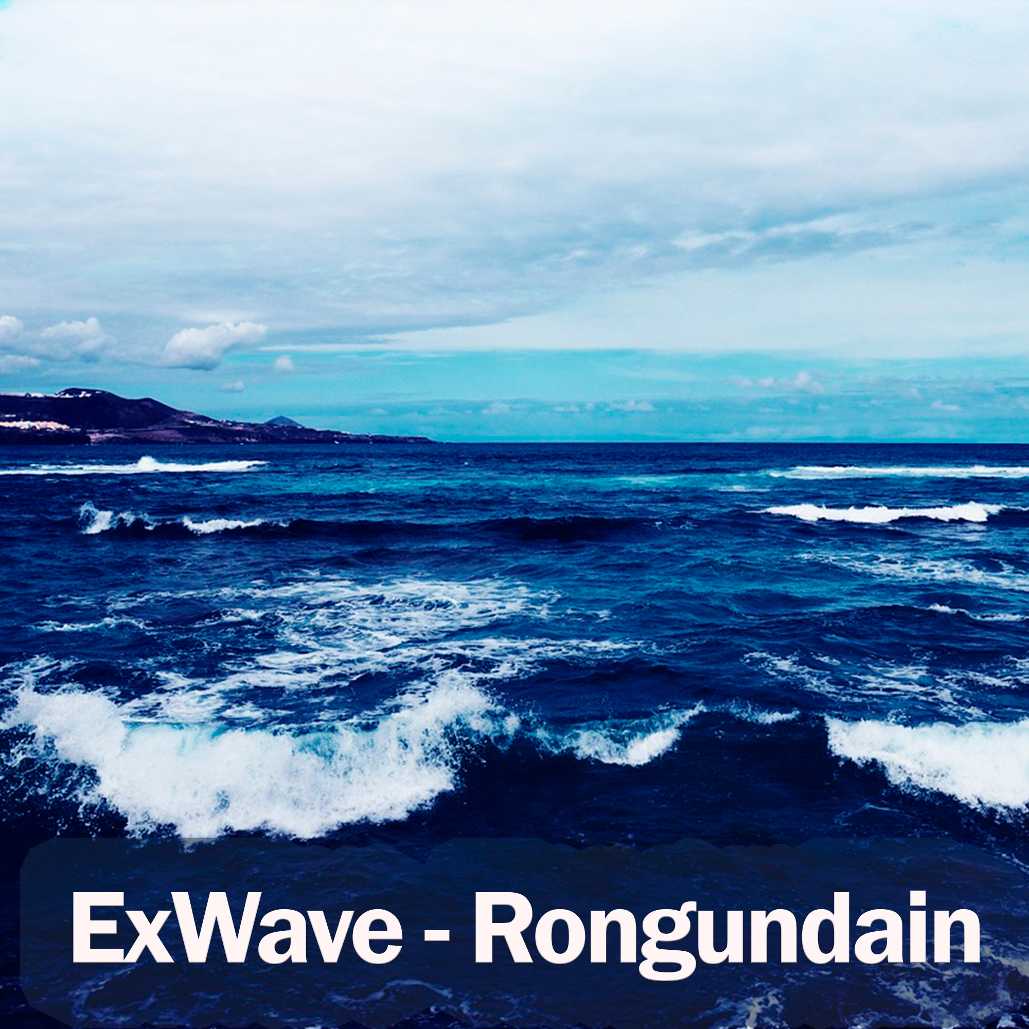 ExWave - Rongudain