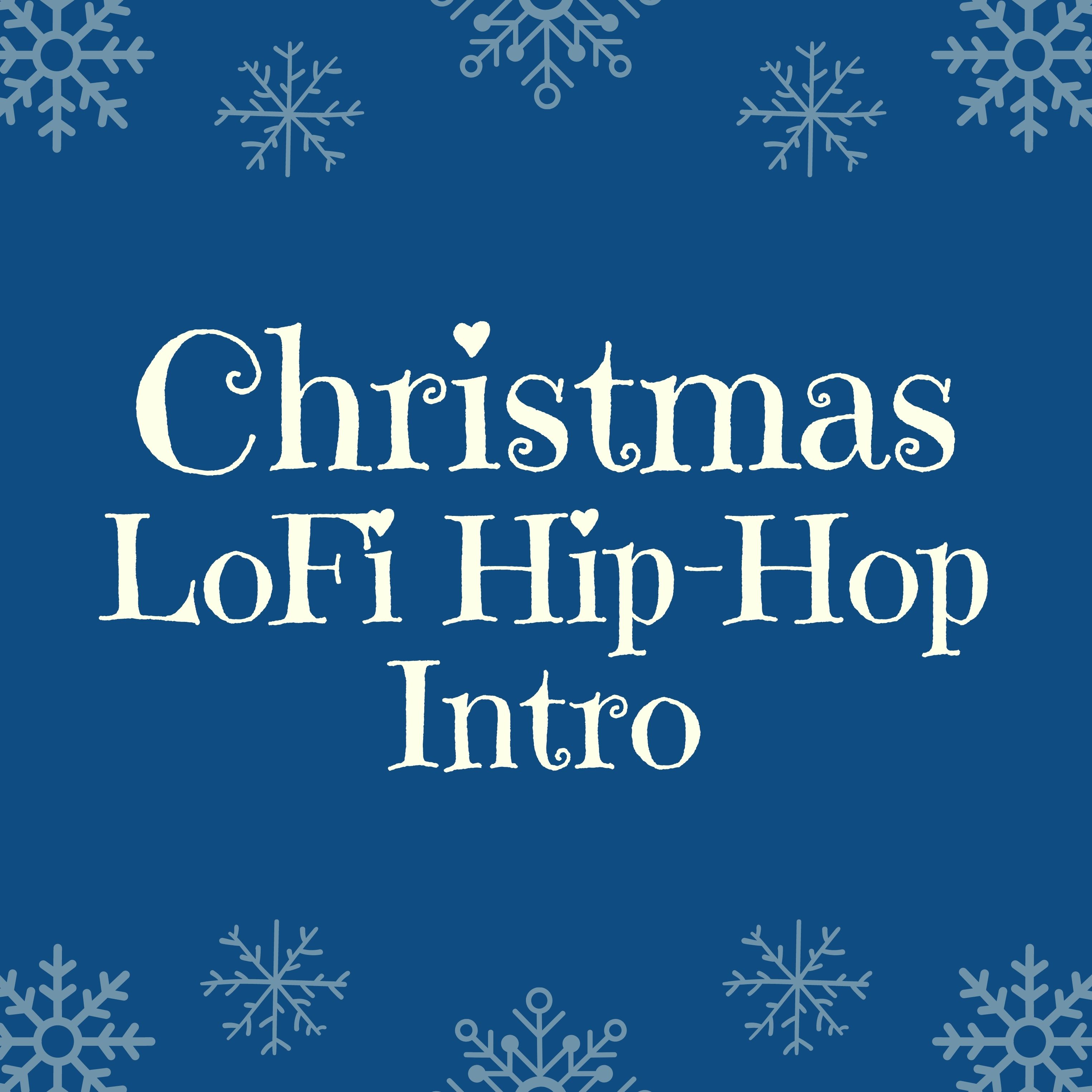 Christmas LoFi Hip-Hop Intro