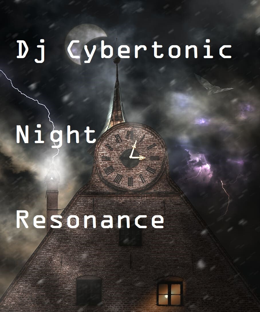 Dj Cybertonic - Night resonance