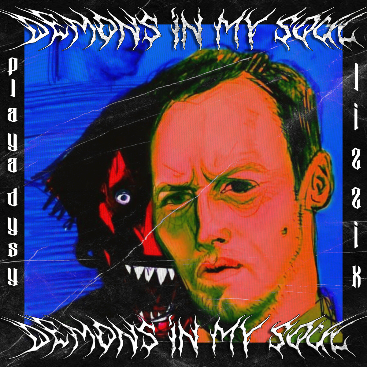 DEMONS IN MY SOUL