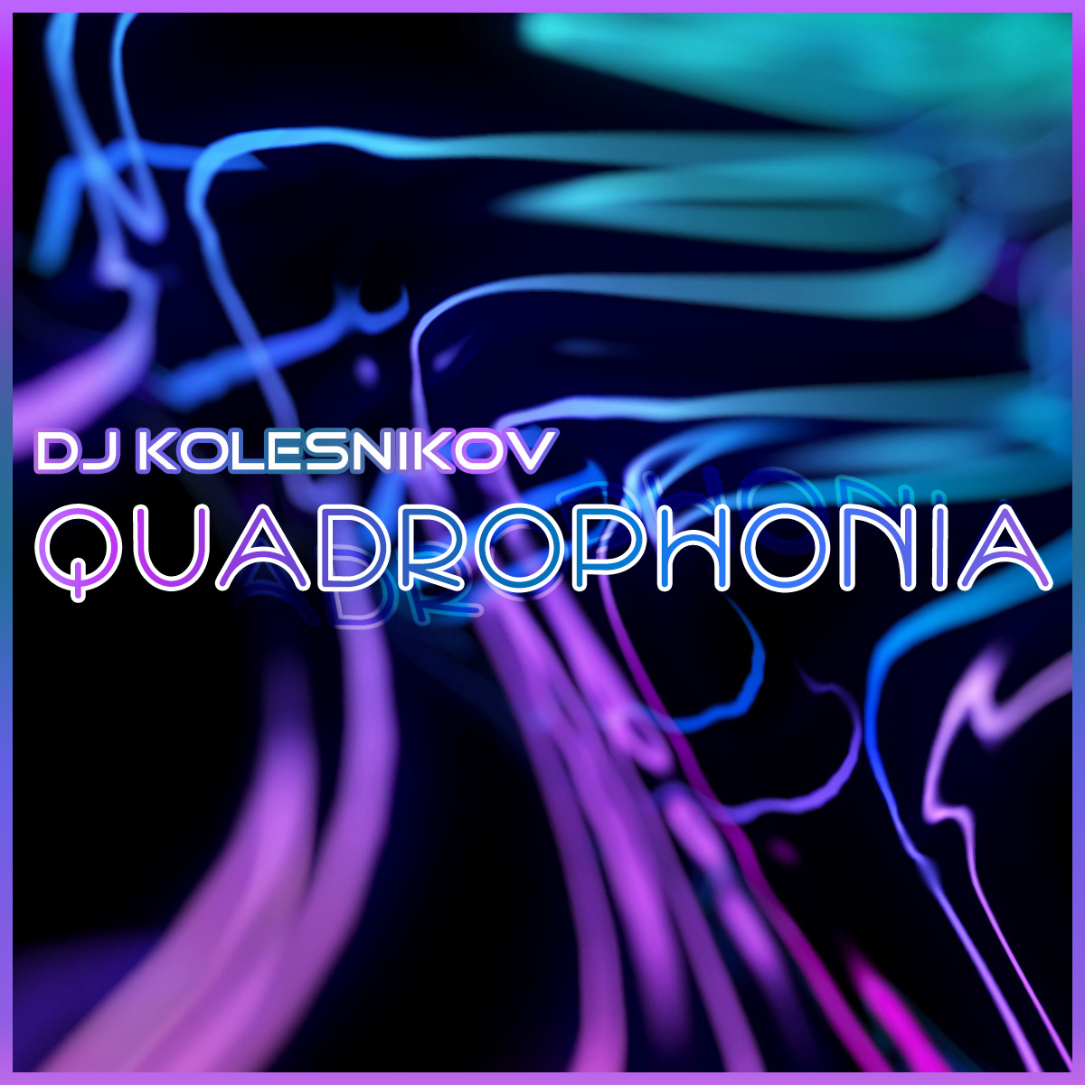 DJ Kolesnikov - Quadrophonia (radio edit)