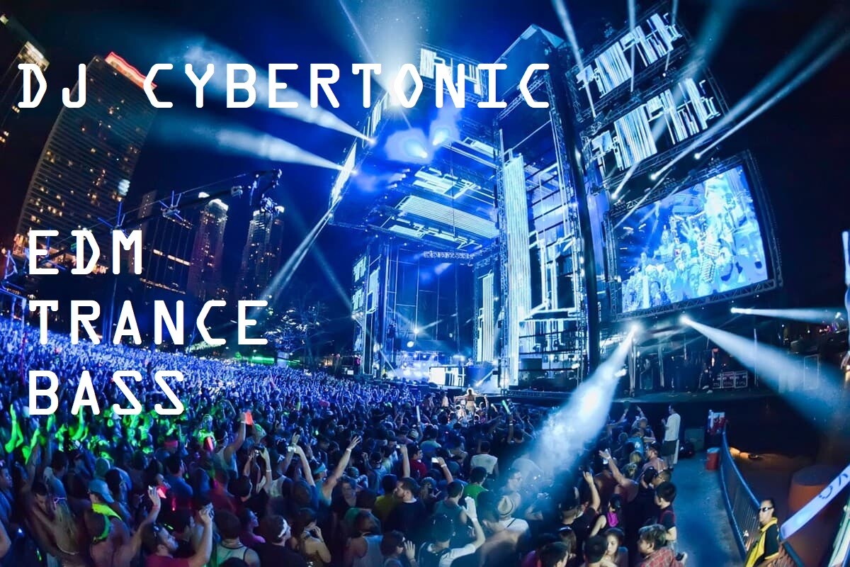 Dj Cybertonic - Edm Trance Bass