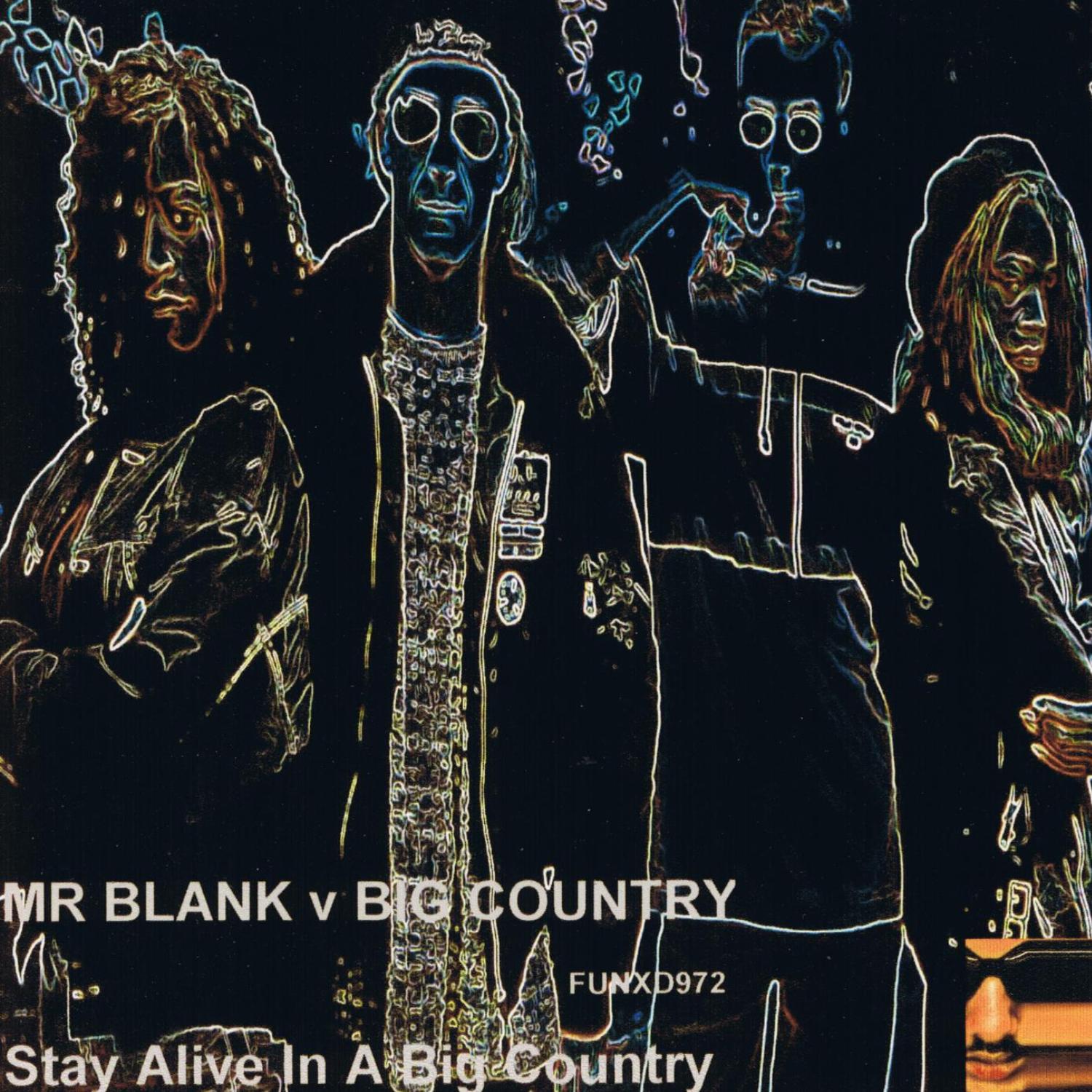 Stay Alive in a Big Country (Big Spliff Mix)