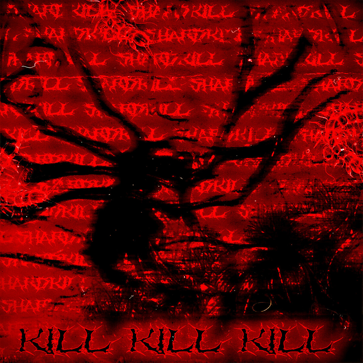 KILL KILL KILL