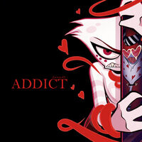 Addict (From "Hazbin Hotel")