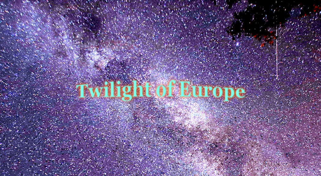 Twilight of Europe