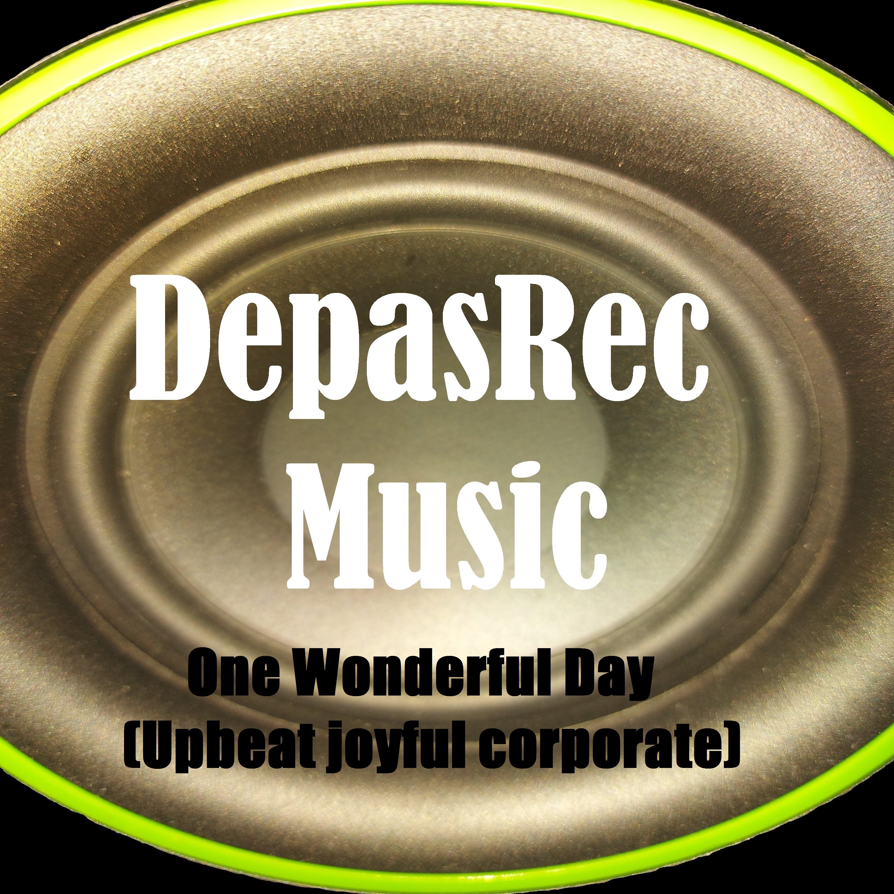 One Wonderful Day (Upbeat joyful corporate)