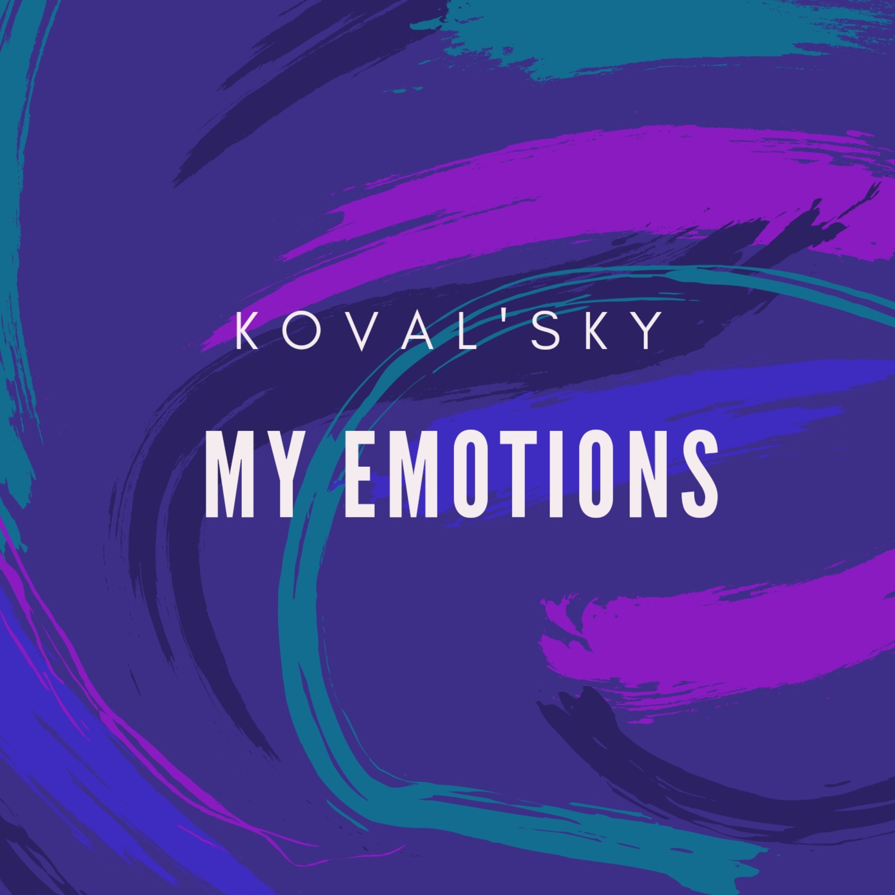 Koval'Sky - My Emotions 2021