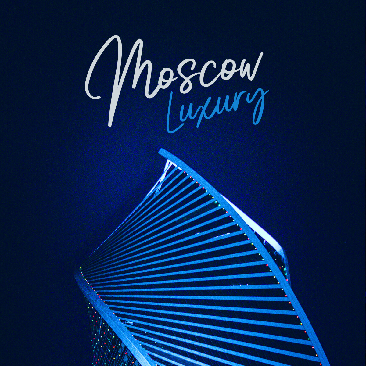 Moscow Luxury