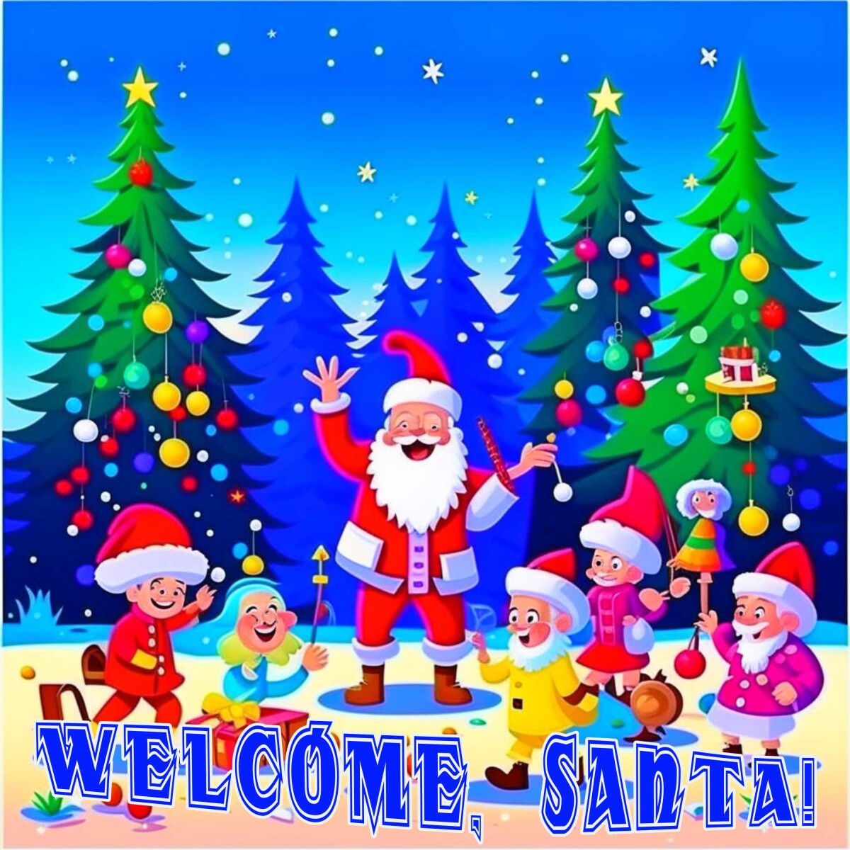 Welcome, Santa!»