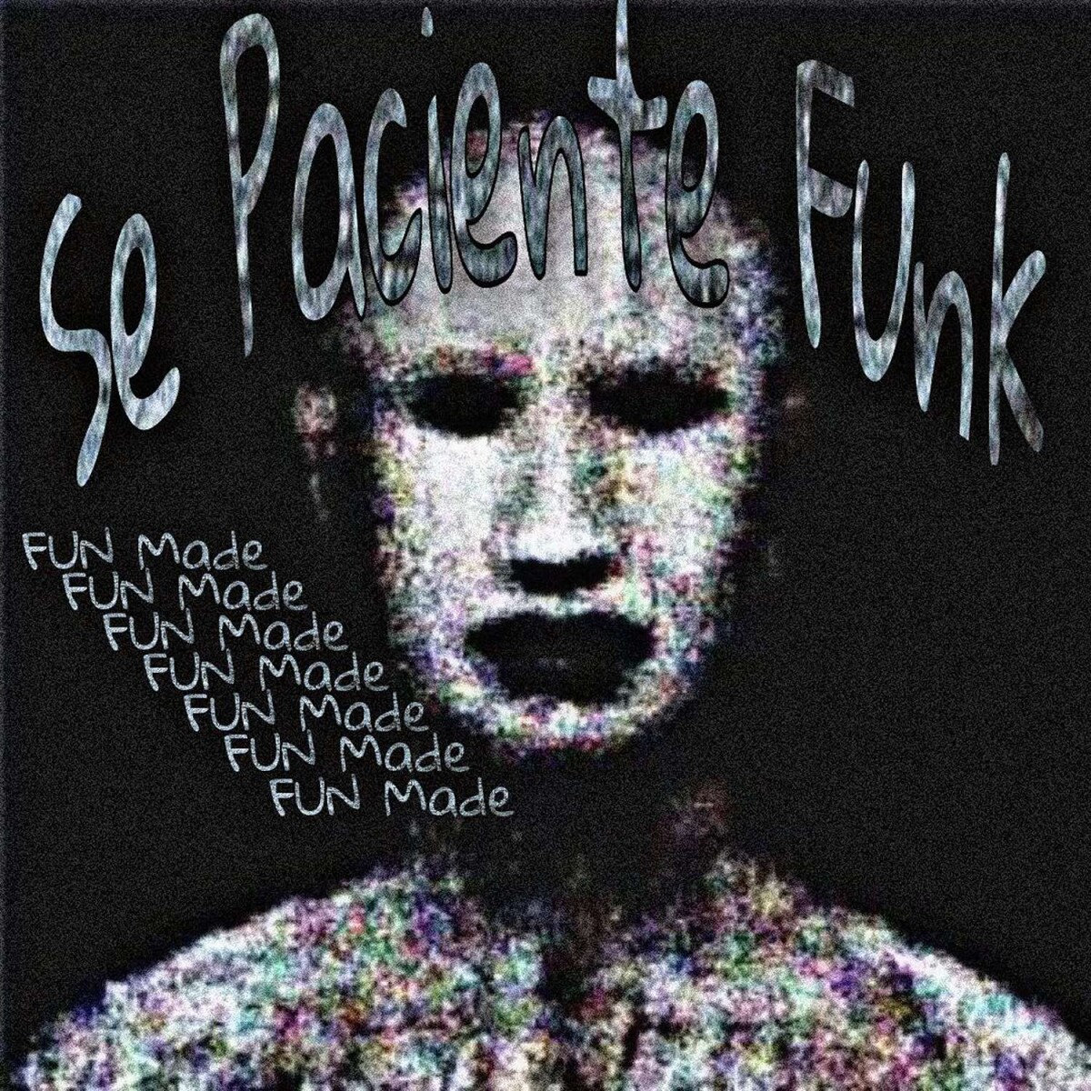 Se Paciente Funk (Fun Made, Sped Up)