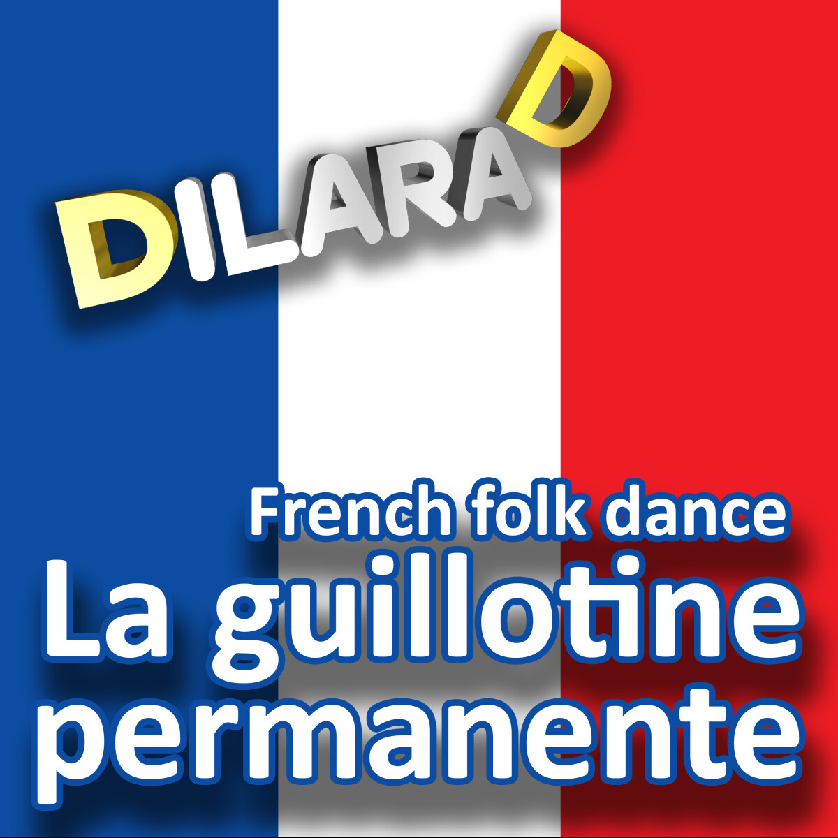 La guillotine permanente (French folk dance)