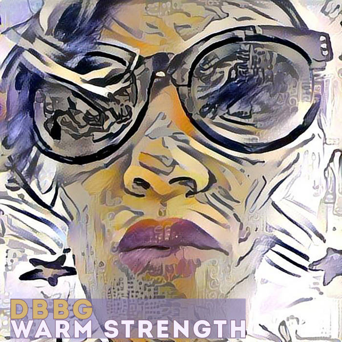 DBBG - Warm Strength