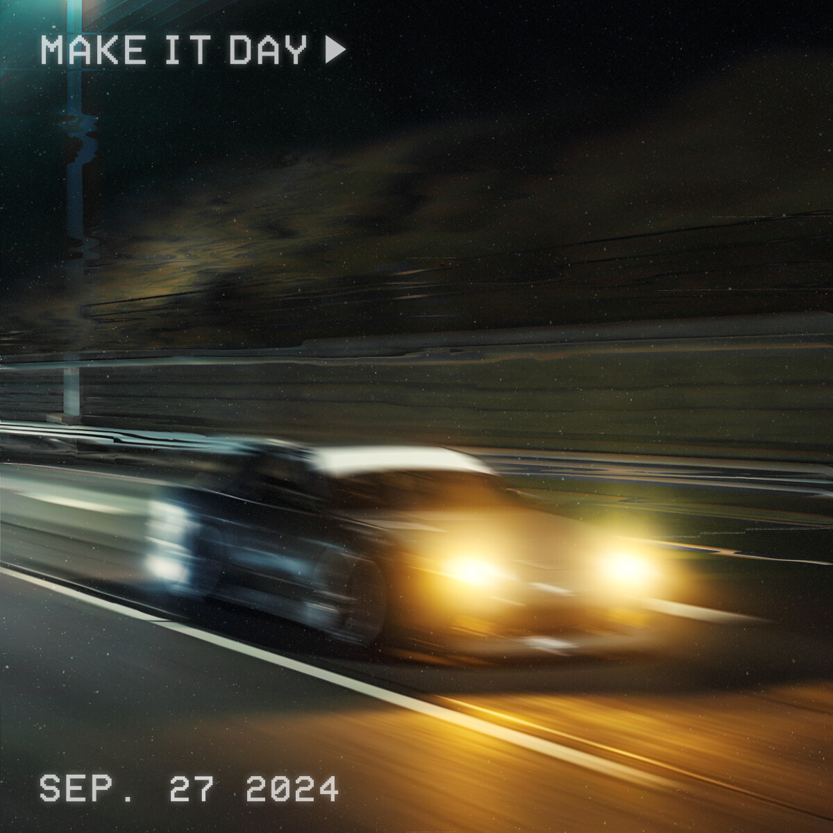 Make It Day (Speed Up)