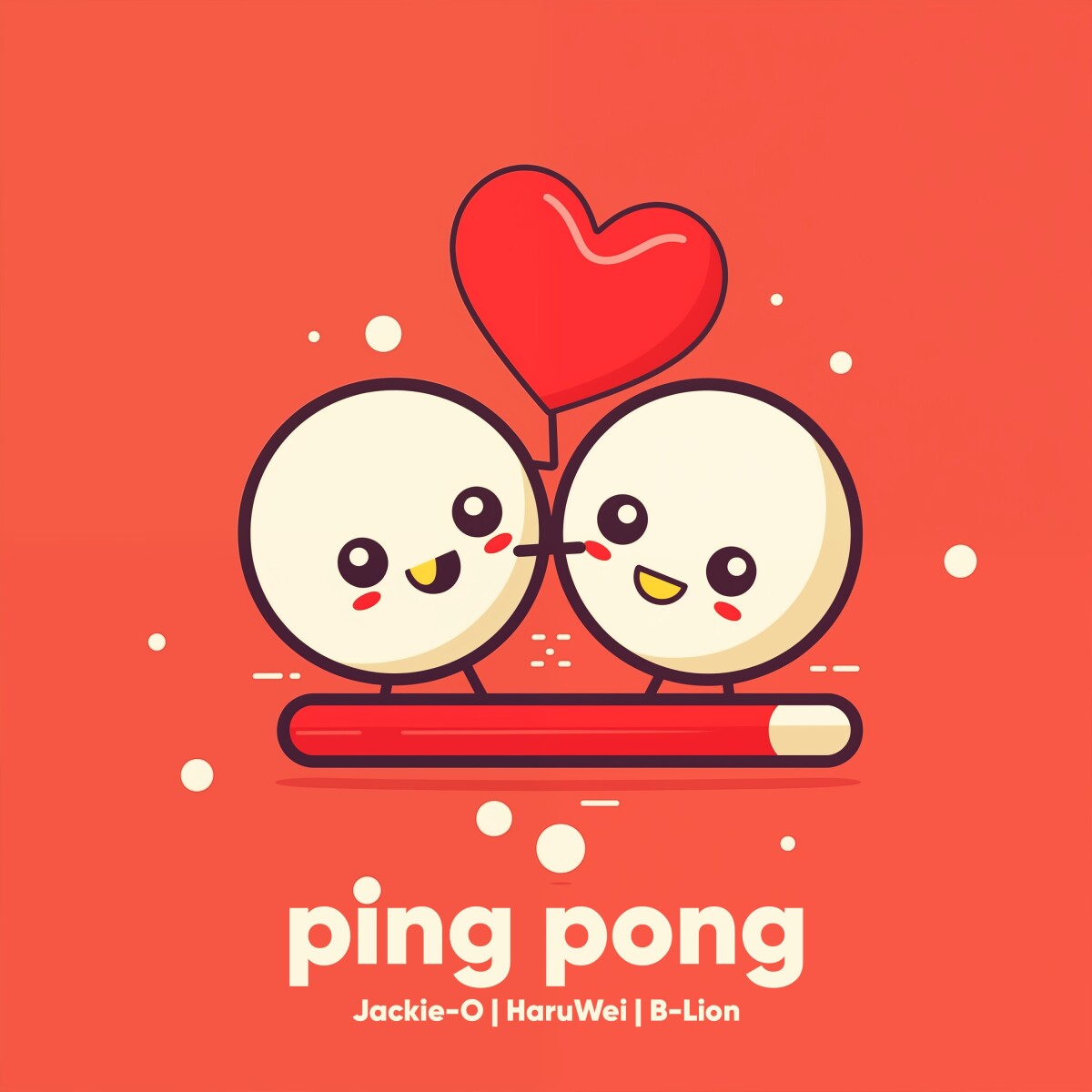 Ping Pong (feat. B-Lion & HaruWei)