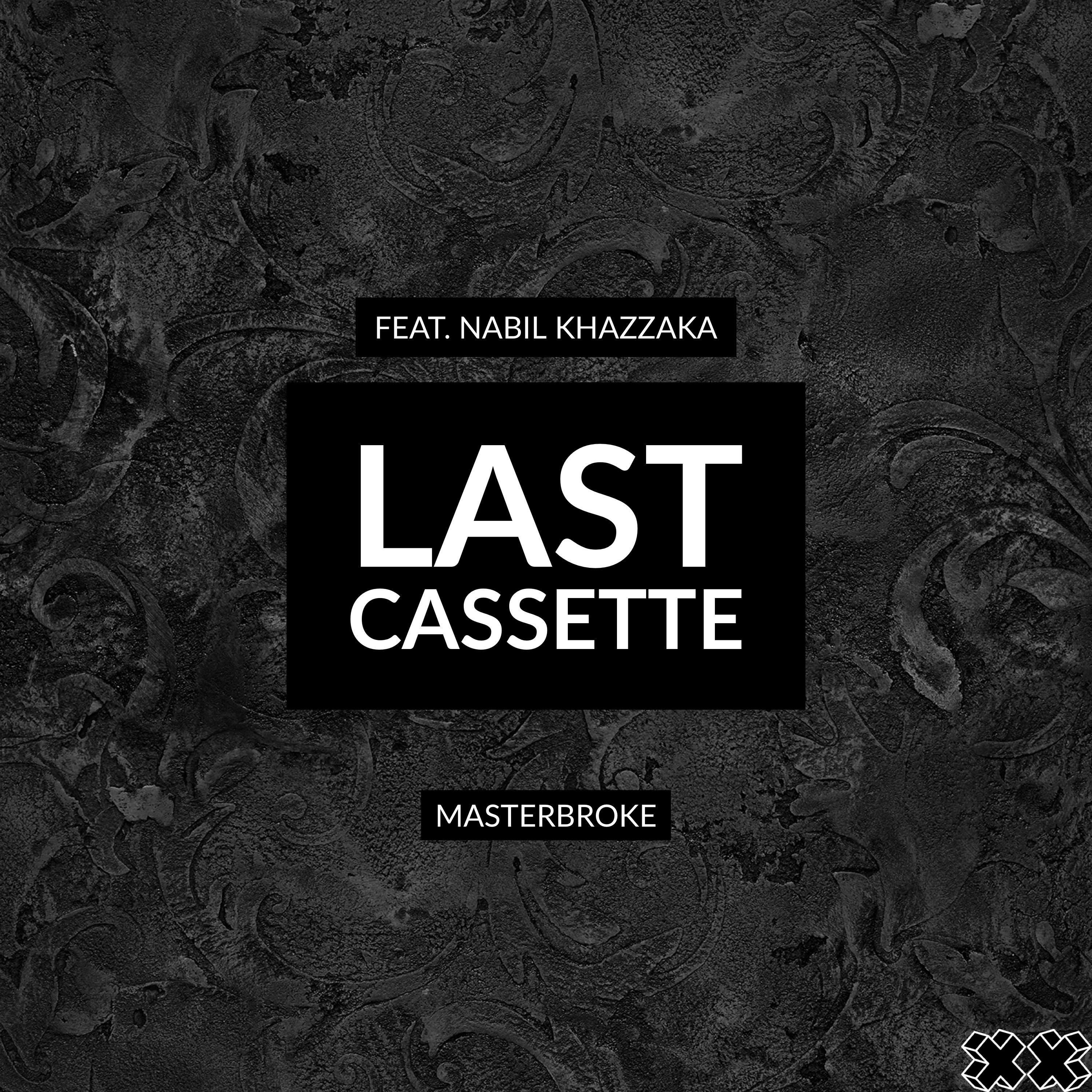 Last Cassette (feat. Nabil Khazzaka)