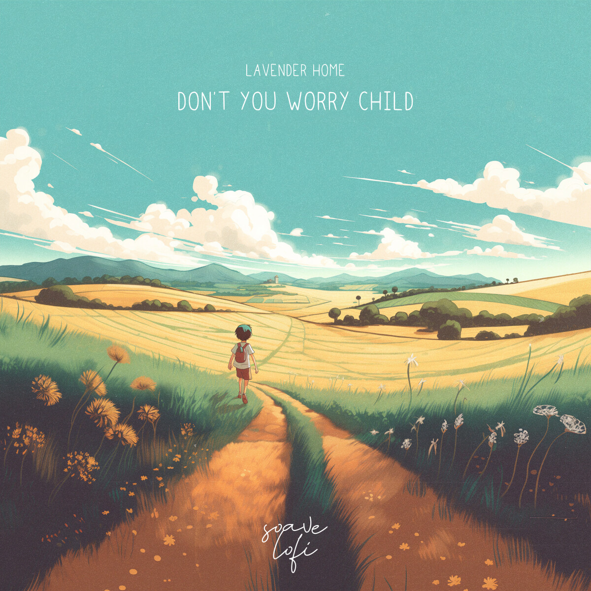 Don't You Worry Child